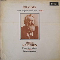 Decca : Katchen - Brahms Fantasias, Piano Pieces