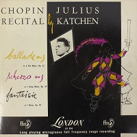 London : Katchen - Chopin Ballade No. 3, Scherzo No. 3, Fantasie