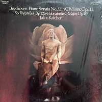 London Treasury : Katchen - Beethoven Sonata No. 32, Polonaise, Bagatelles