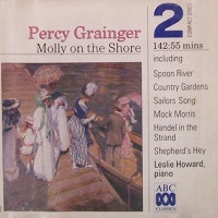 ABC Classics : Howard - Grainger Molly on the Shore