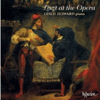 Hyperion : Howard - Liszt Volume 06 At the Opera