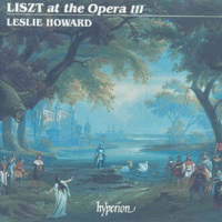 Hyperion : Howard - Liszt Volume 30 Liszt at the Opera III