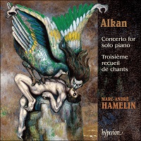Hyperion : Hamelin - Alkan Concerto for Solo Piano, Chants