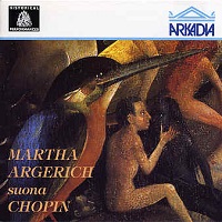 Arkadia : Argerich - Chopin Concerto No. 1, Piano Works