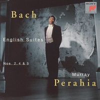 Sony Classical : Perahia - Bach English Suites 2, 4 & 5