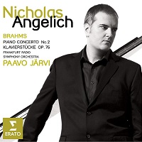 Erato : Angelich - Brahms Concerto No. 2, Klavierstucke