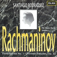 Elan Classics : Rodriguez - Rachmaninov Sonata No. 1, Preludes