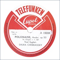 Cupol : Cherkassky - Chopin Polonaise No. 6