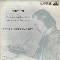 HMV : Cherkassky - Chopin Ballade No. 3, Polonaise No. 6