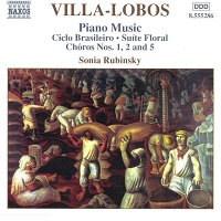 Naxos Villa-Lobos Piano Music - Rubinsky - Volume 03