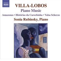 Naxos Villa-Lobos Piano Music - Rubinsky - Volume 07