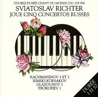 Le Chant du Monde :  Richter - Rachmaninov, Glazunov, Prokofiev