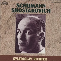 Supraphon : Richter - Schumann, Shostakovich