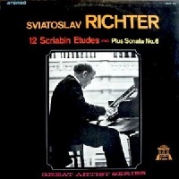 Hall of Fame Great Artist Series : Richter - Scriabin Etudes, Sonata No. 6