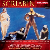 Chandos : Postnikova - Scriabin Prometheus, Concerto