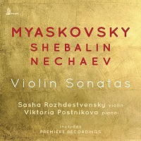 First Hand Records : Postnikova - Myaskovsky, Shebalin, Nechaev