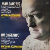 Melodiya : Postnikova - Sibelius Sonatas