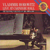 CBS Masterworks : Horowitz - Carnegie Hall Recitals