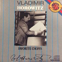 CBS Masterworks : Horowitz - Favorite Chopin Volume 01