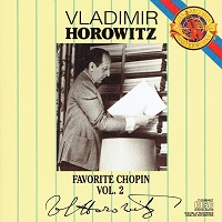 CBS Masterworks : Horowitz - Favorite Chopin Volume 02