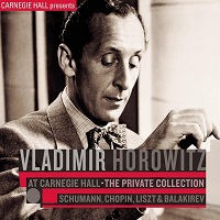 Sony Classical Carnegie Hall Presents : Horowitz - Chopin, Balakirev