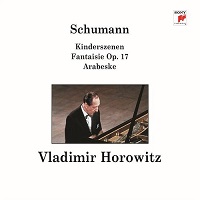 Sony Classical Limited Edition : Horowitz - Schumann Fantasie, Kinderszenen, Arabeske