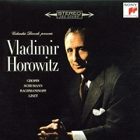 Sony Classical : Horowitz - Chopin, Rachmaninov, Liszt