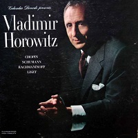 Columbia : Horowitz - Chopin, Rachmaninov, Liszt