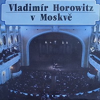Supraphon : Horowitz - In Moscow