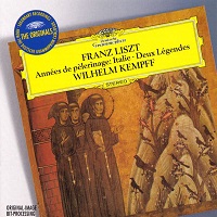 Universal Classics Originals : Kempff - Liszt Years of Pilgrimage, Legends