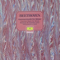 Deutsche Grammophon Privilege : Beethoven - Chamber Music for Wood Winds