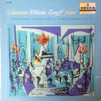 Decca : Kempff - Schumann Symphonic Etudes, Kreisleriana