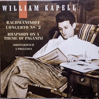 BMG Classics Kapell Edition : Rachmaninov, Shostakovich
