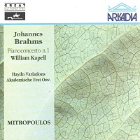 Arkadia : Kapell - Brahms Concerto No. 1