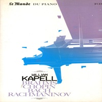Le Monde Du Piano : Kapell - Bach, Chopin, Prokofiev