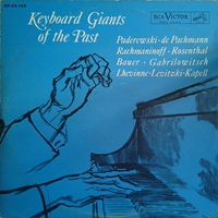 RCA Victor : Rachmaninov, Paderewski, Kapell - Keyboard Giants of the Past
