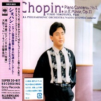 Sony Japan : Yokoyama - Chopin Concerto No. 1, Andante Spianato and Grande Polonaise
