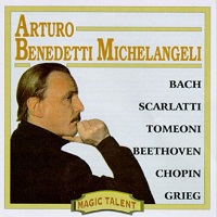 �Magic Talent : Michelangeli - Bach, Scarlatti, Chopin