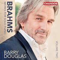 �Chandos : Douglas - Brahms Solo Piano Works Volume 02