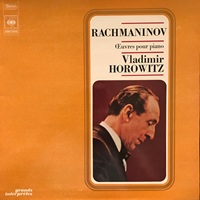 CBS : Horowitz - Rachmaninov Sonata No. 2, Preludes