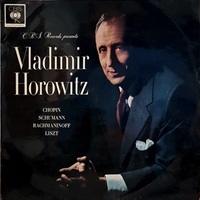 CBS : Horowitz - Chopin, Rachmaninov, Liszt