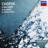 �Decca Virtuoso : Arrau - Chopin Ballades and Scherzos