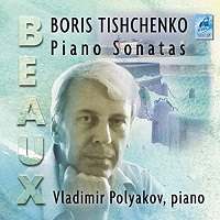 �Beaux : Polyakov - Tishchenko Sonatas