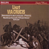 �Philips : De Leeuw - Liszt Via Crucis