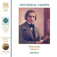 Naxos Chopin Complete Piano Music : Biret - Volume 04 - Mazurkas Volume 02