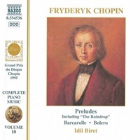 Naxos Chopin Complete Piano Music : Biret - Volume 10 - Preludes, Barcarolle