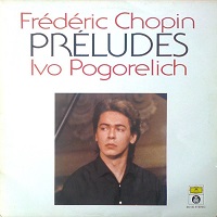 �Deutche Grammophon Pogorelich - Chopin Preludes