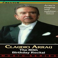 Philips : Arrau - 80th Birthday Recital