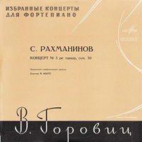 Melodiya : Horowitz - Rachmaninov Concerto No. 3
