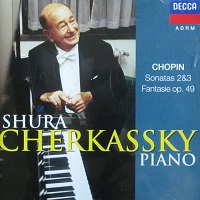�Decca : Cherkassky - Chopin Sonatas 2 & 3, Fantasie